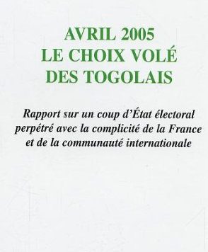 Avril 2005, le choix volé des Togolais